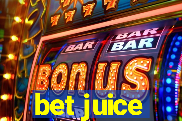 bet juice