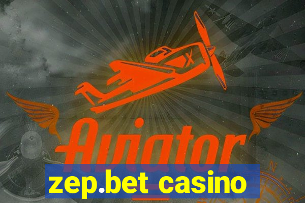 zep.bet casino