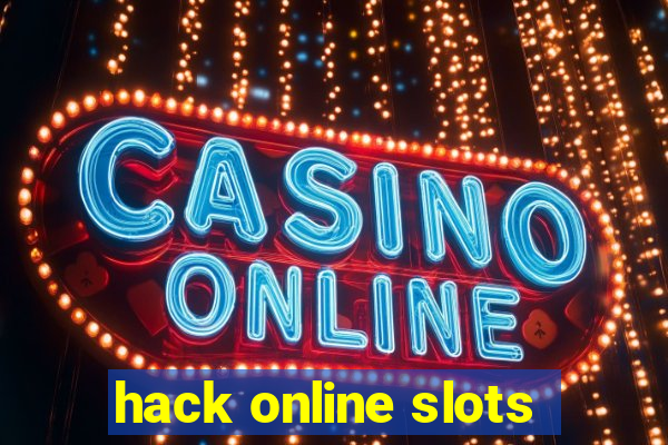 hack online slots