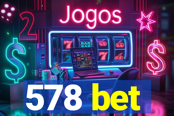 578 bet