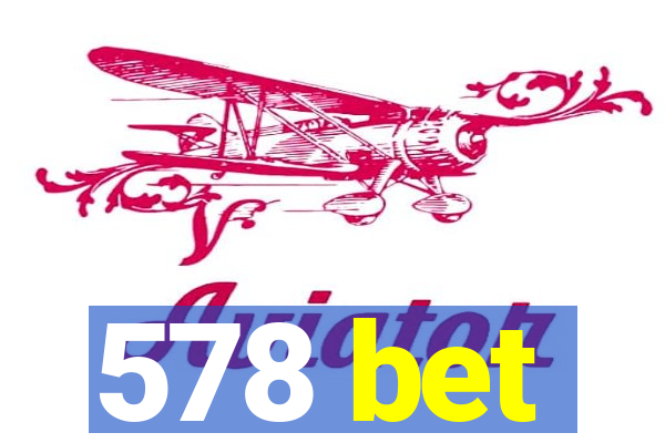 578 bet