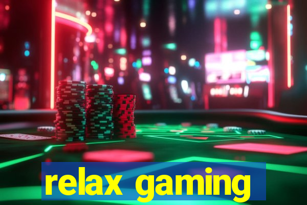 relax gaming