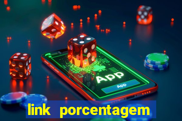 link porcentagem slots pg