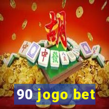 90 jogo bet