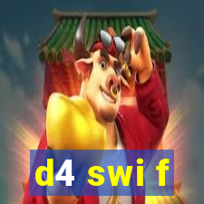 d4 swi f