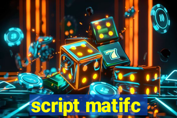 script matifc