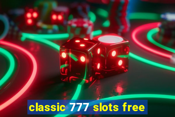 classic 777 slots free