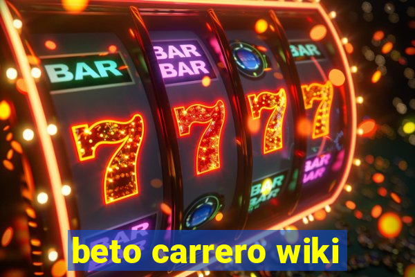 beto carrero wiki