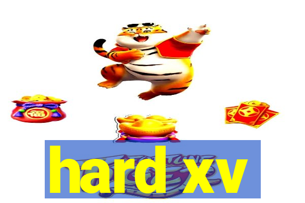 hard xv