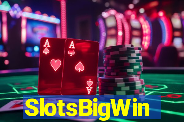 SlotsBigWin