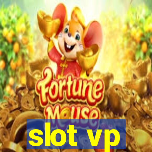 slot vp