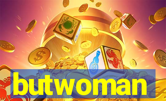 butwoman