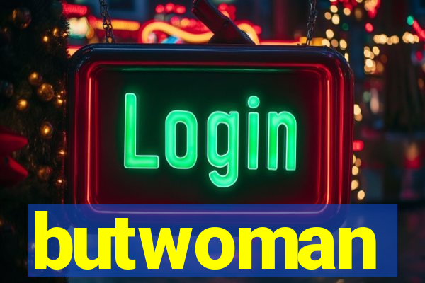 butwoman