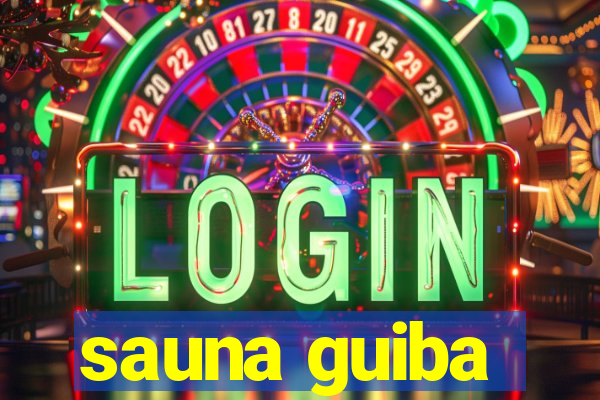 sauna guiba