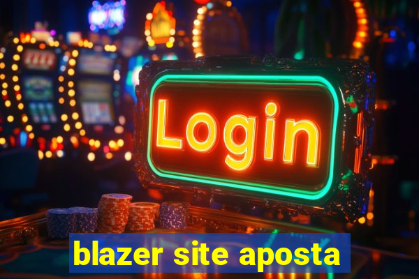 blazer site aposta