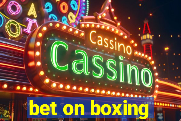 bet on boxing