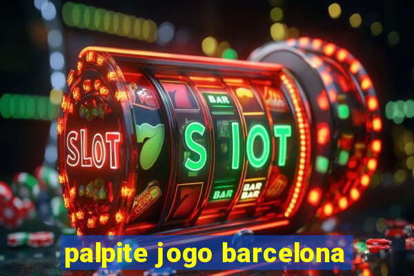 palpite jogo barcelona