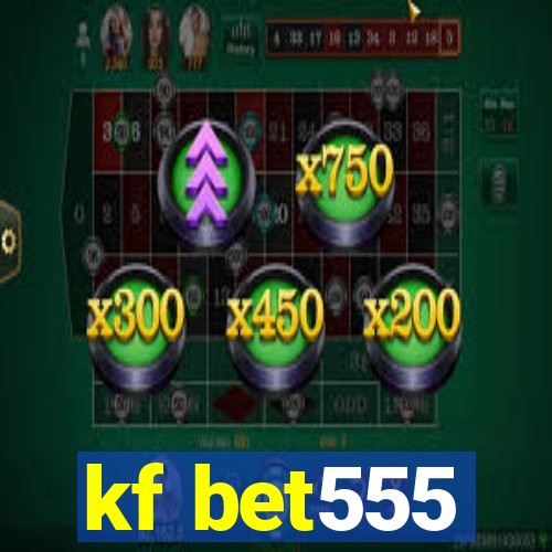 kf bet555