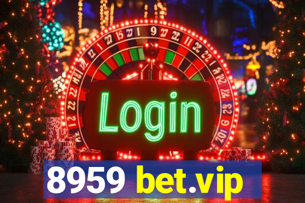 8959 bet.vip