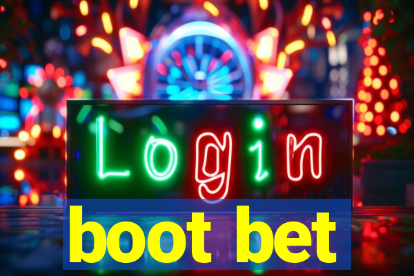 boot bet