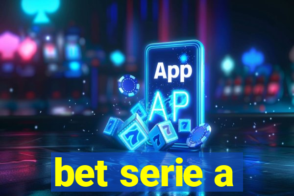 bet serie a