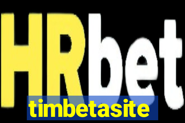 timbetasite