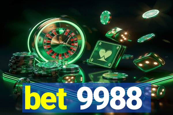 bet 9988