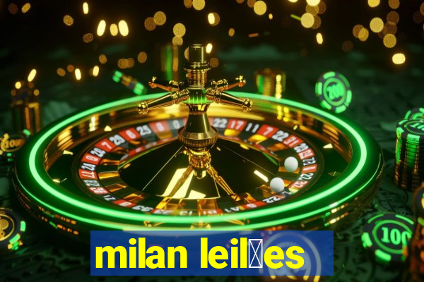 milan leil玫es