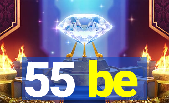 55 be