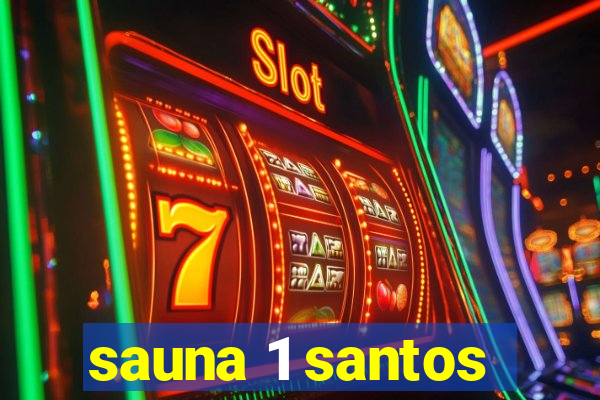 sauna 1 santos