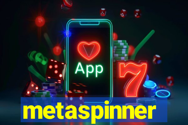 metaspinner