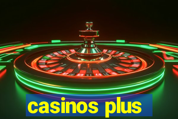 casinos plus