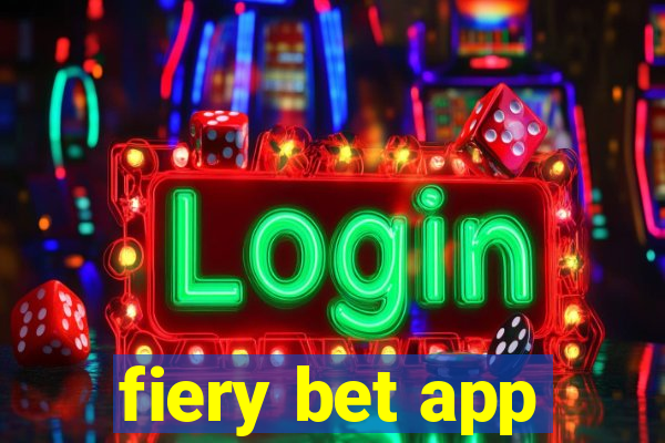 fiery bet app