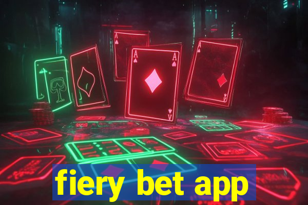 fiery bet app