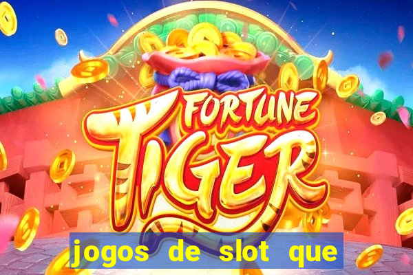 jogos de slot que paga no cadastro