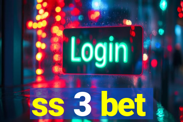 ss 3 bet