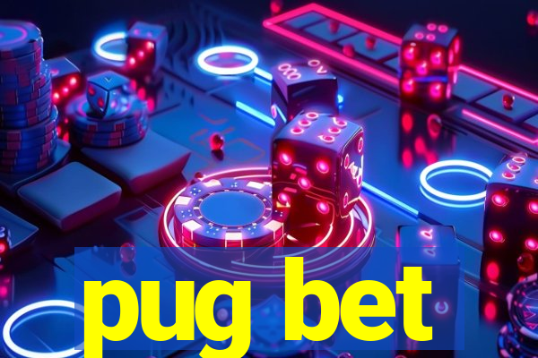 pug bet