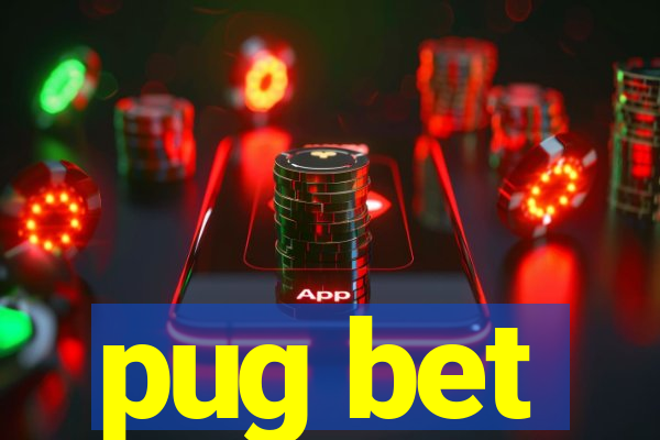 pug bet