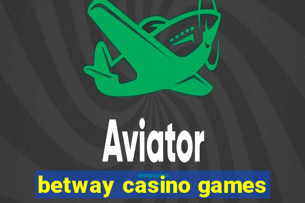 betway casino games