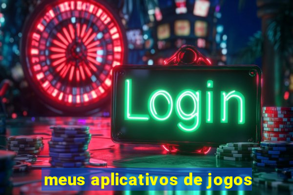 meus aplicativos de jogos