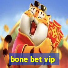 bone bet vip