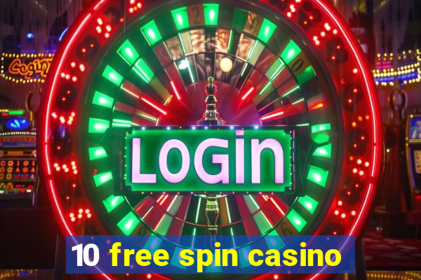 10 free spin casino