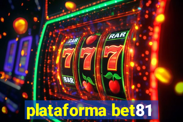 plataforma bet81