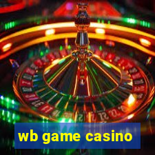 wb game casino