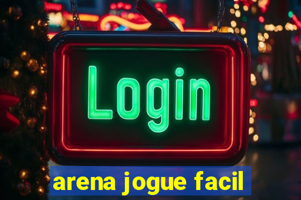 arena jogue facil