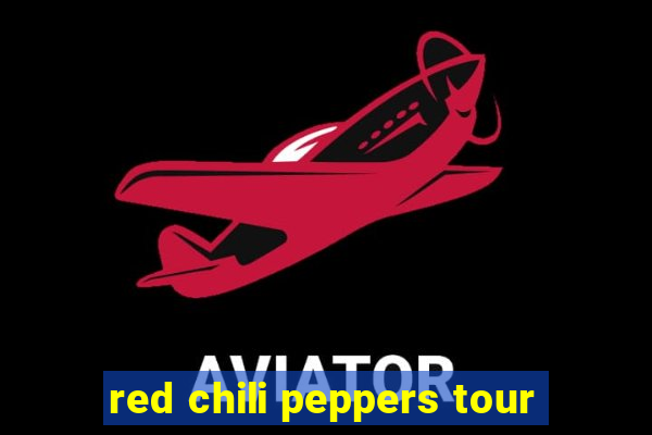 red chili peppers tour