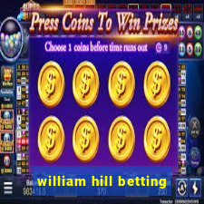 william hill betting