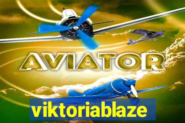 viktoriablaze