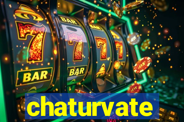 chaturvate