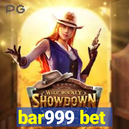 bar999 bet